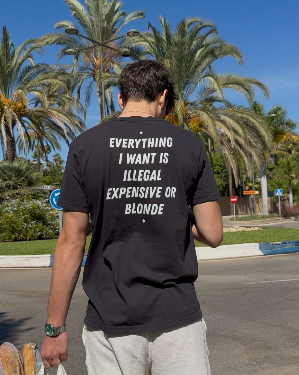 EVERYTHING I WANT IS ILLEGAL, EXPENSIVE OR BLONDE (BLACK)
