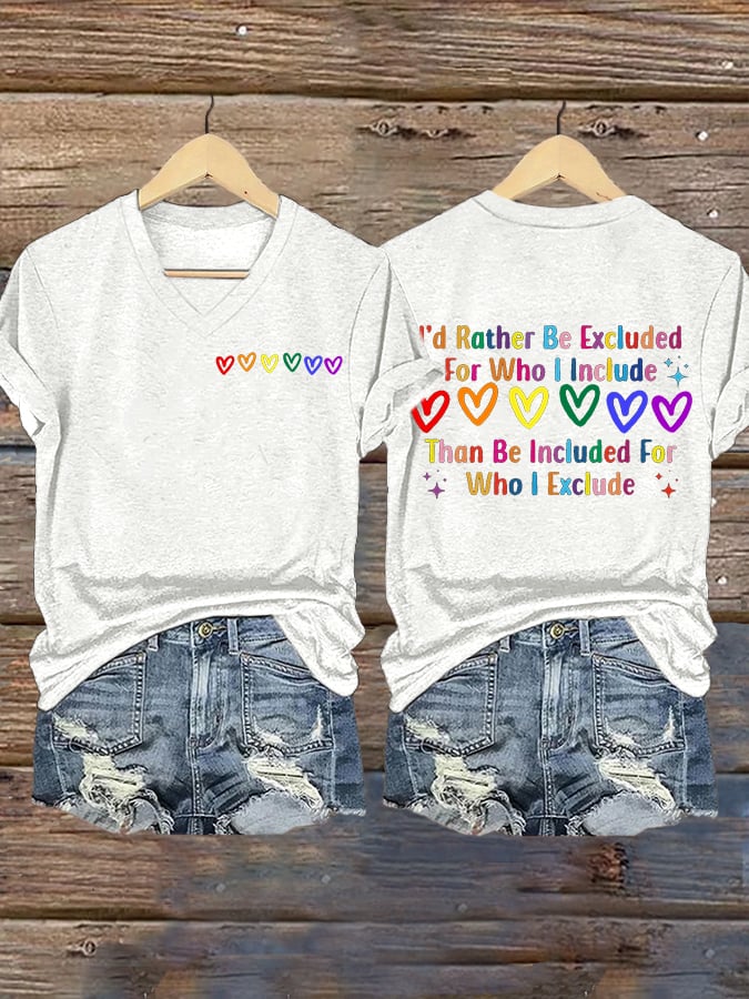 Women's I’d Rather Be Excluded For Who I Include LGBTQ Support Printed T-shirt