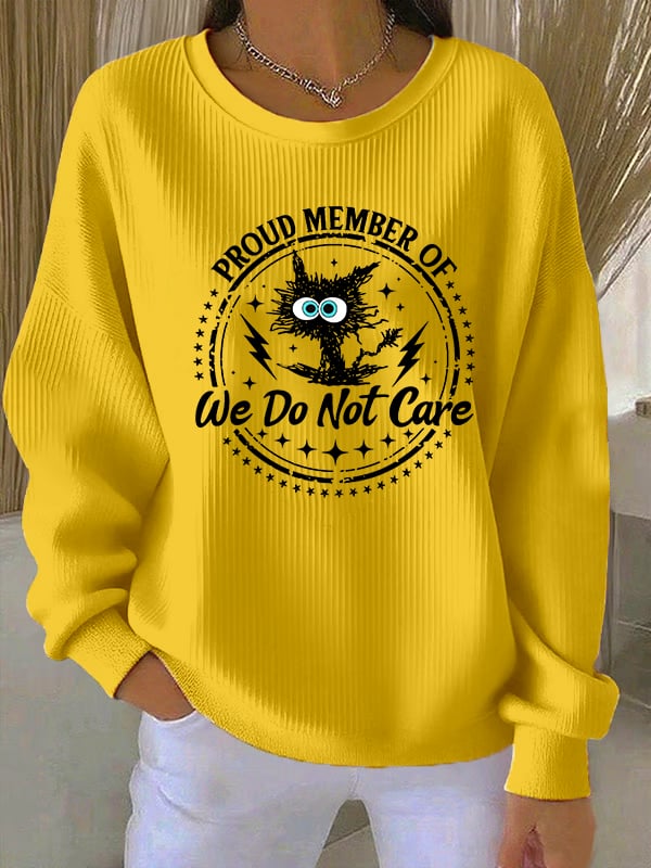 Women's  We Do Not Care Print Sweatshirt