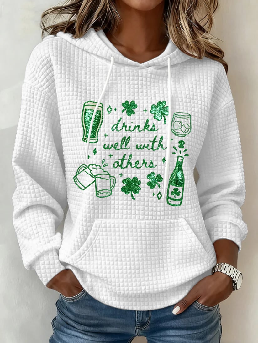 Women's Saint Patrick's Drinks Well With Others   Print Hoodie