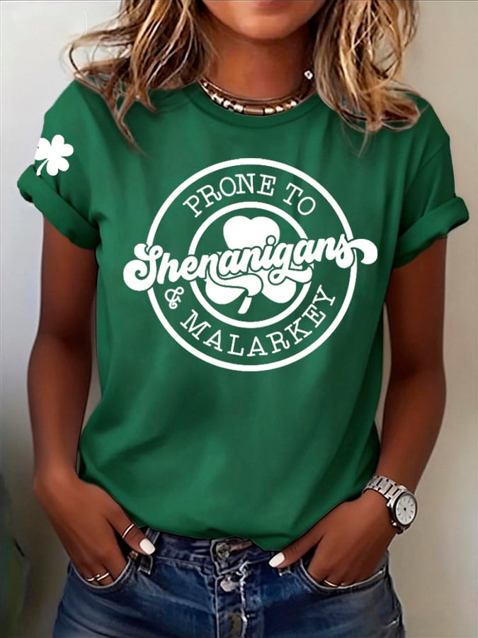 Women's Prone to Shenanigans & Malarkey St. Patrick's Day Printed Casual T-Shirt