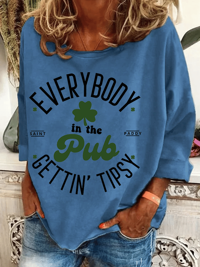 Women's Everybody In The Pub Getting Tipsy St. Patrick's Day Print Casual Sweatshirt