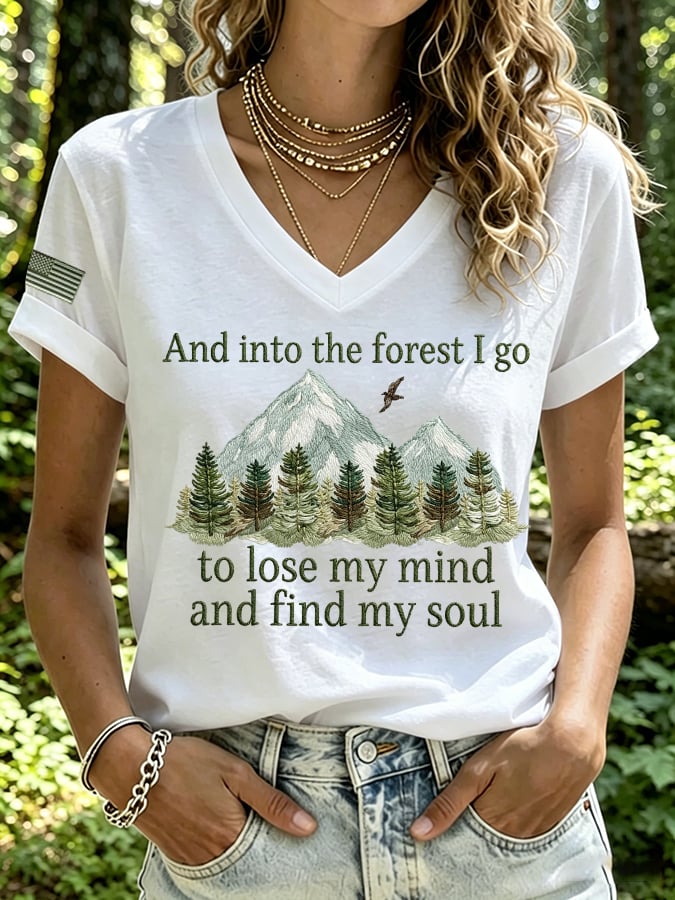 Women's And Into The Forest I Go To Lose My Mind And Find My Soul Print Casual T-shirt