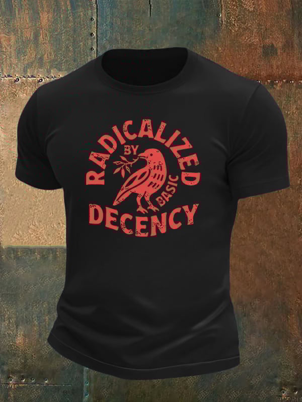 Men's  Radicalized by Basic Decency Print  T-Shirt
