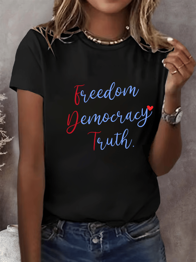 Women's Freedom Democracy Truth T-Shirt