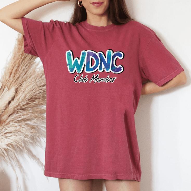 Wdnc Club Member We Do Not Care Menopause Graphic For Women Women's Oversized Comfort T-Shirt