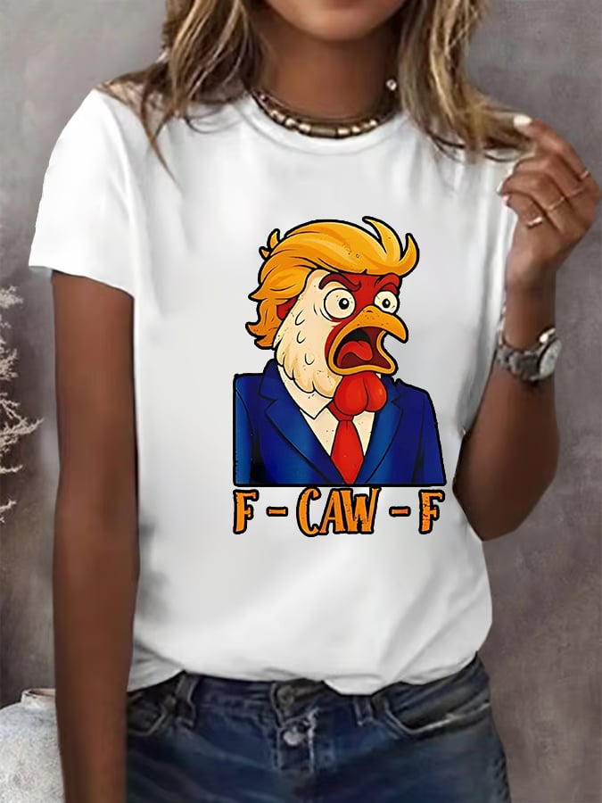 Women's  F-Caw-F Funny Chicken Humor Satire Parody T-Shirt