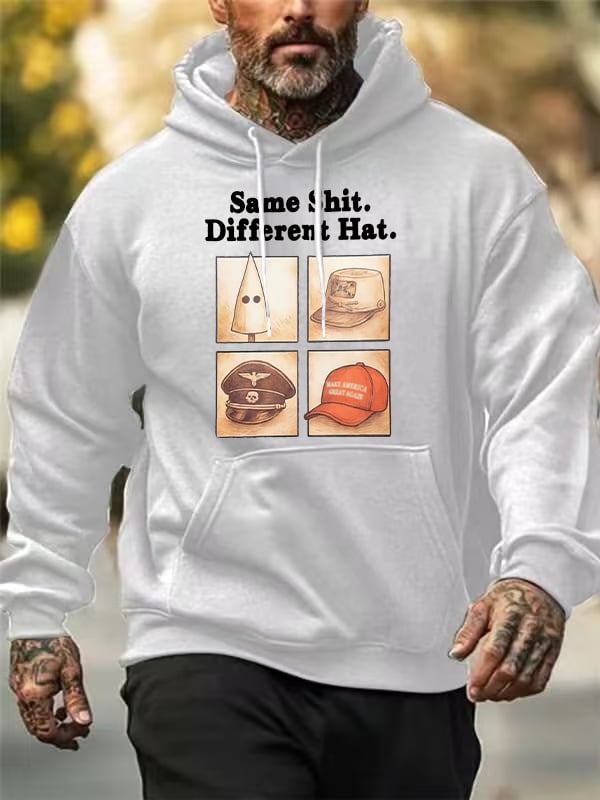 Men's Same Shit Different Hat Hoodie