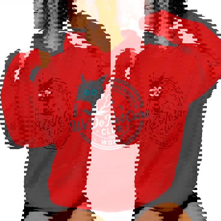 We Do Not Care Club Black Cat Sarcastic Women's Wdnc Women Hoodie