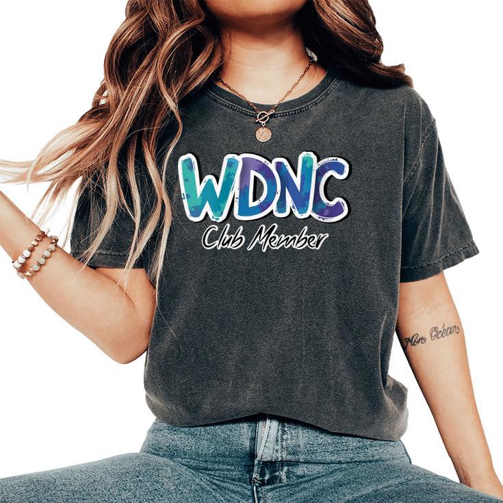 Wdnc Club Member We Do Not Care Menopause Graphic For Women Women's Oversized Comfort T-Shirt