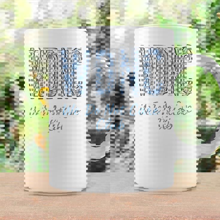 Wdnc We Do Not Care Club Coffee Mug